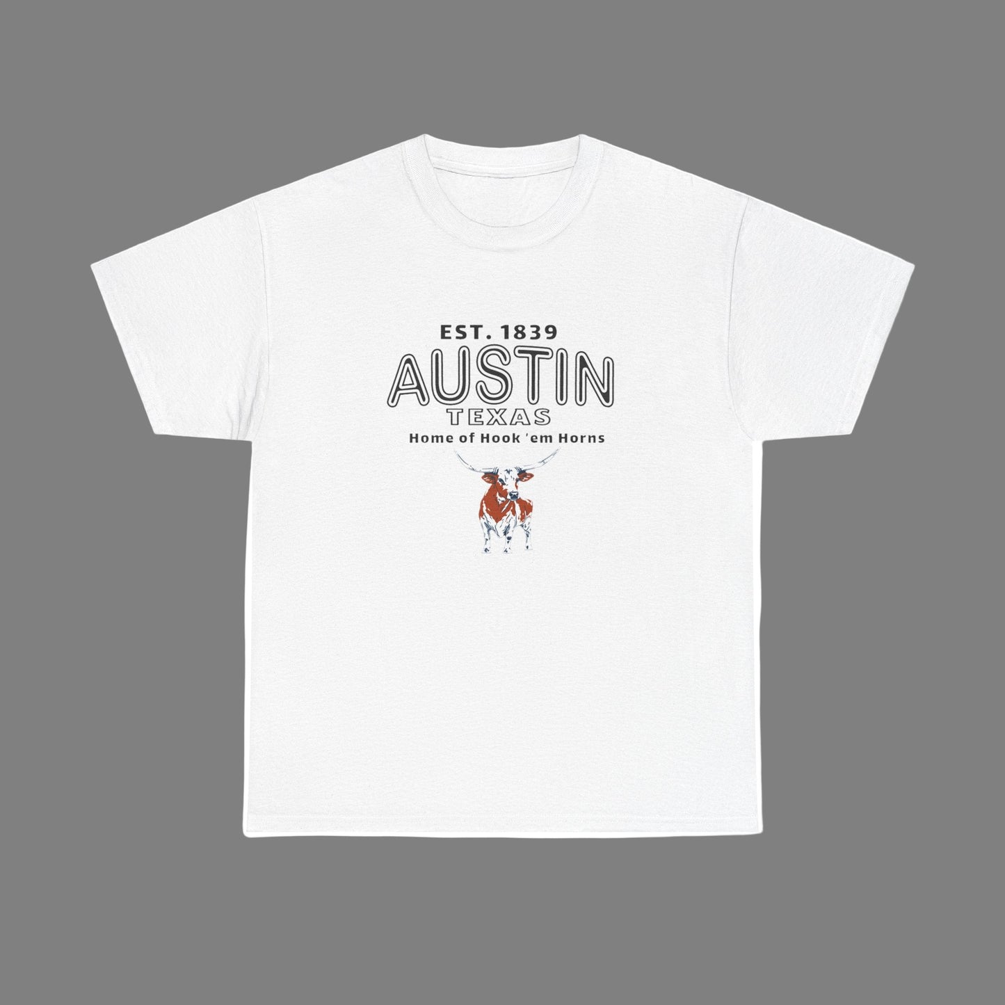 Austin Texas Home of Hook Em Horns T-shirt, Tee, sports fan