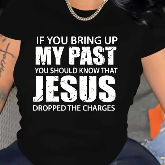 "Jesus Dropped the Charges" T-Shirt