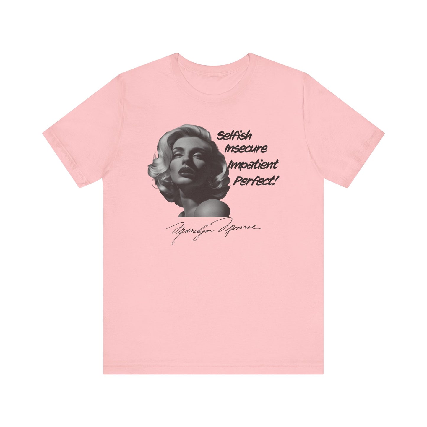 Marilyn Monroe Quote T-shirt