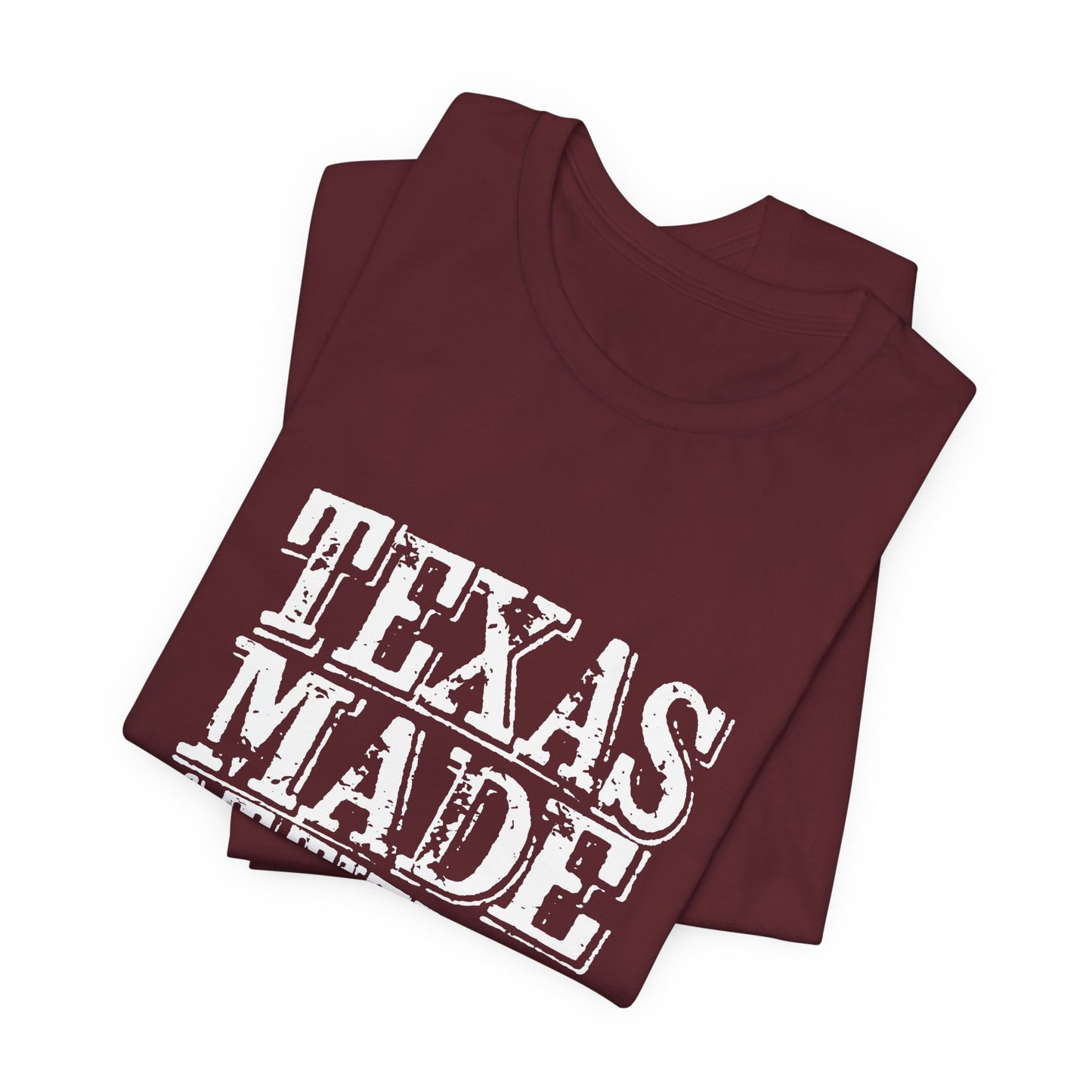 Texas Fans Texas Made, Attitude Included T-Shirt