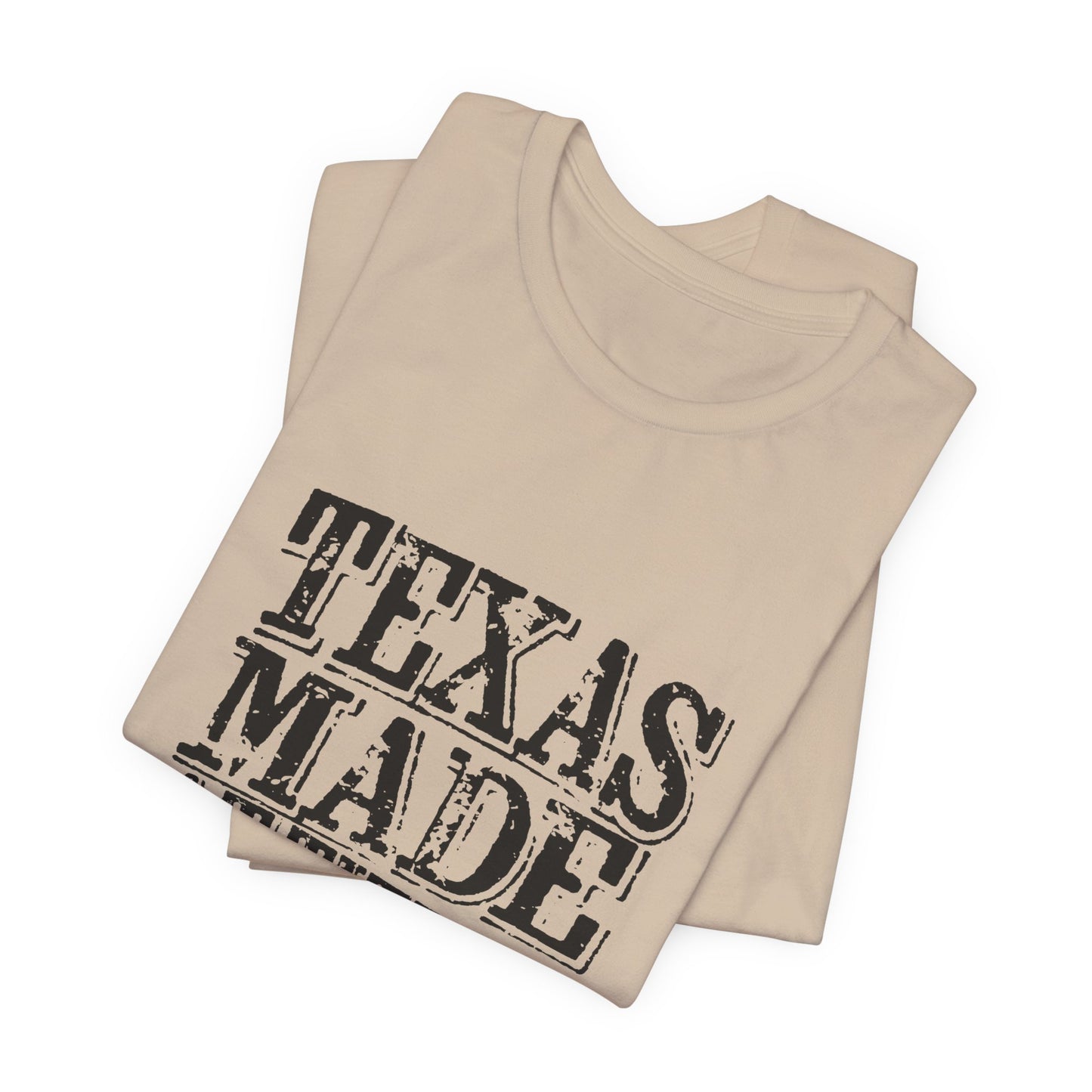 Texas Fans Texas Made, Attitude Included T-Shirt