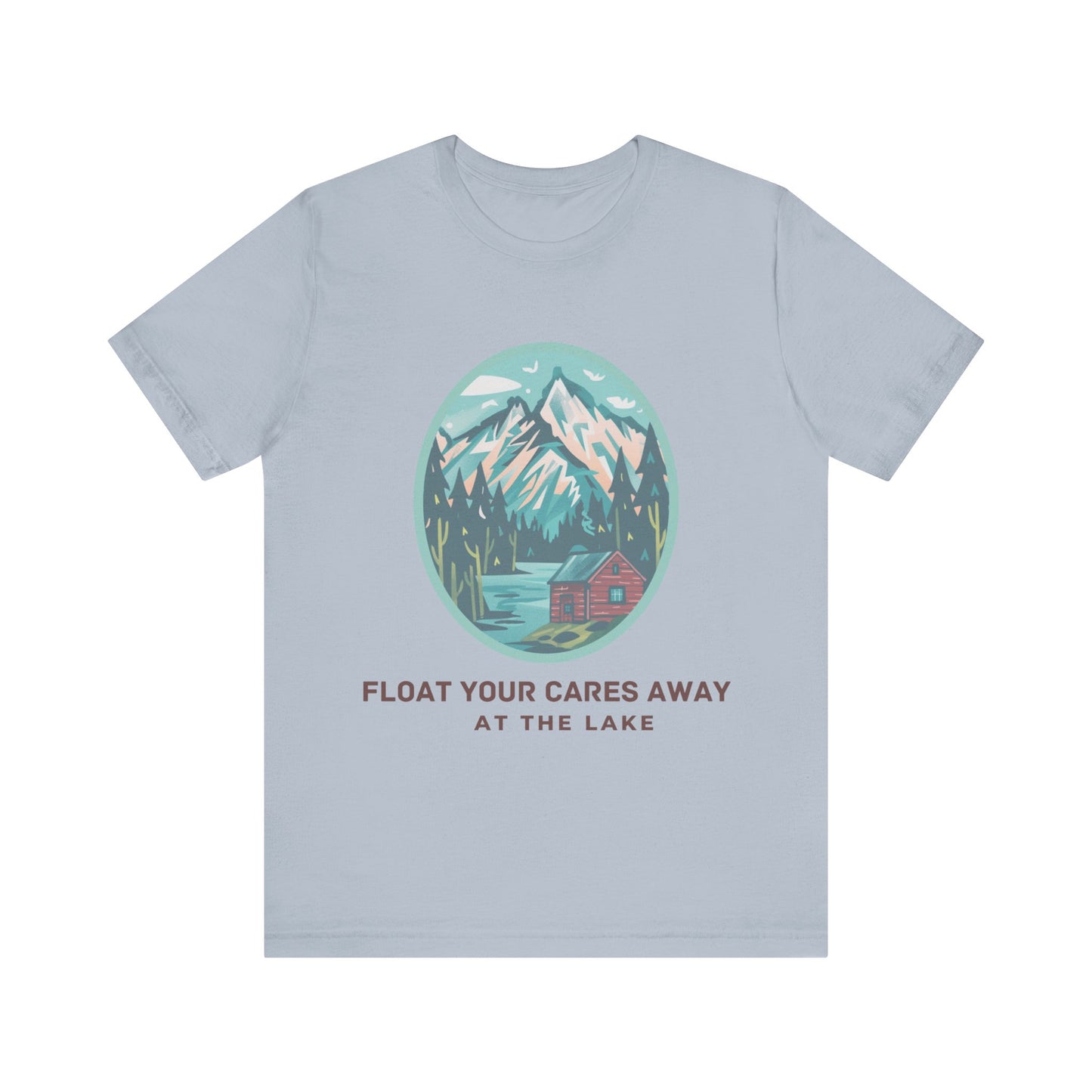 Float Your Cares Away T-shirt, perfect gift for lake lovers