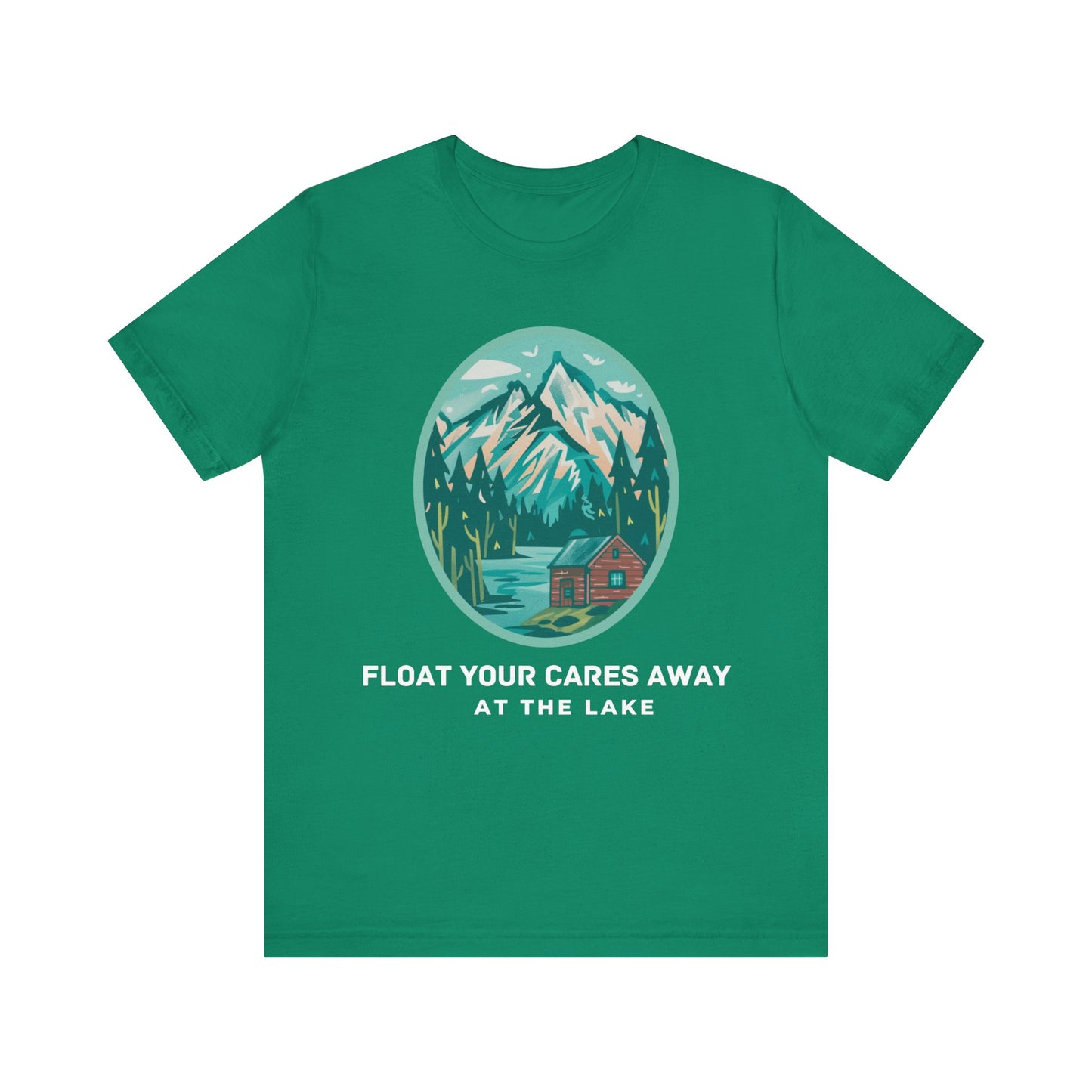 Float Your Cares Away T-shirt, perfect gift for lake lovers