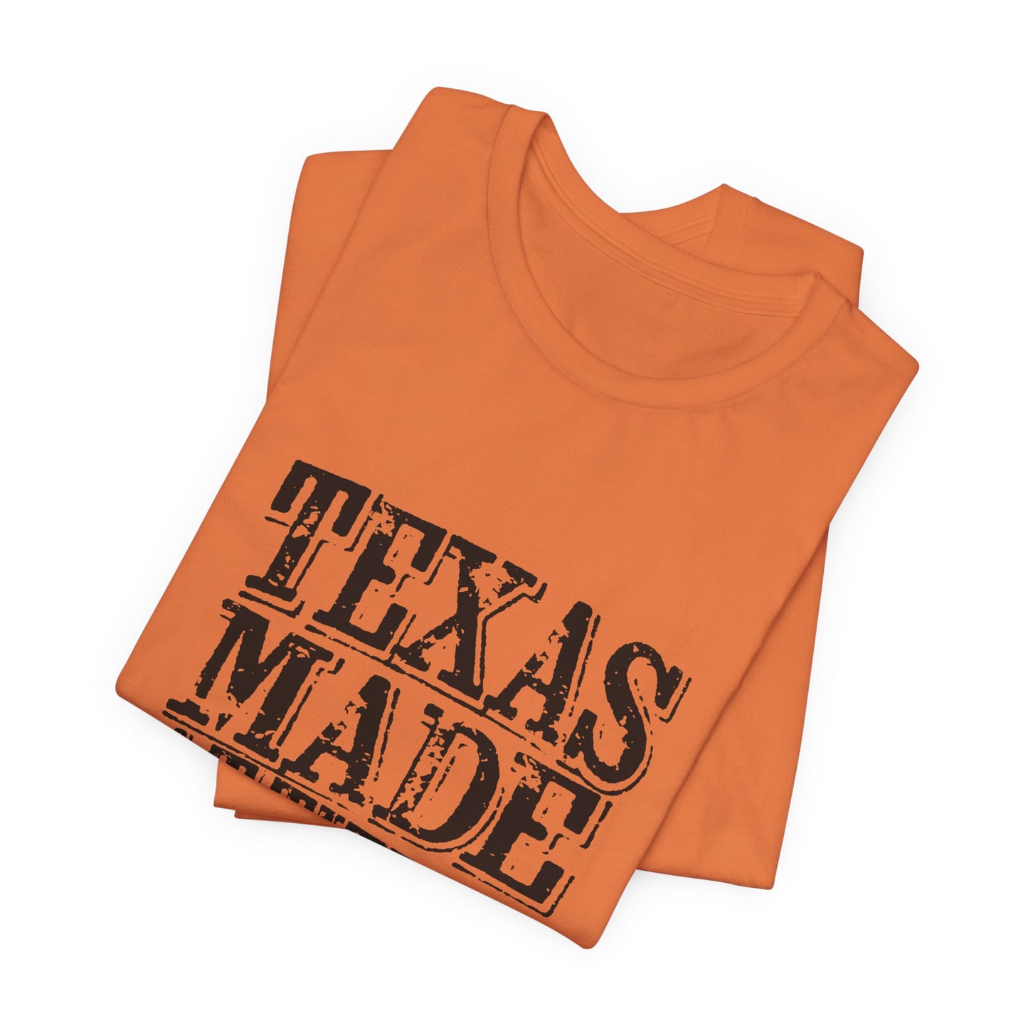 Texas Fans Texas Made, Attitude Included T-Shirt