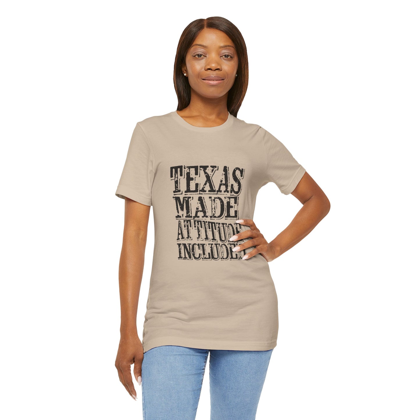 Texas Fans Texas Made, Attitude Included T-Shirt