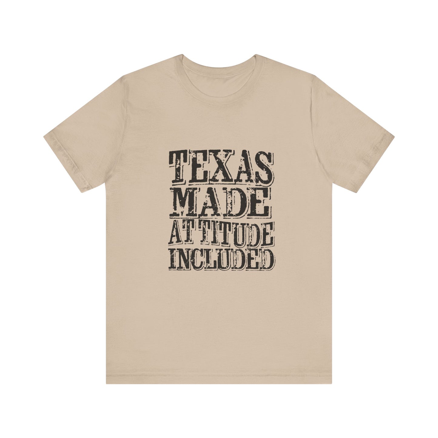 Texas Made, Attitude Included T-Shirt Texas Pride, Texas T-shirt, Lone Star Fans, Texas T-Shirt