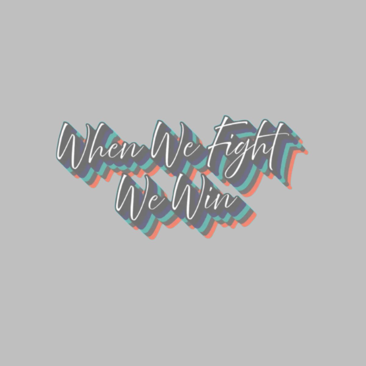 When We Fight We Win Sticker, Kamala Harris for President