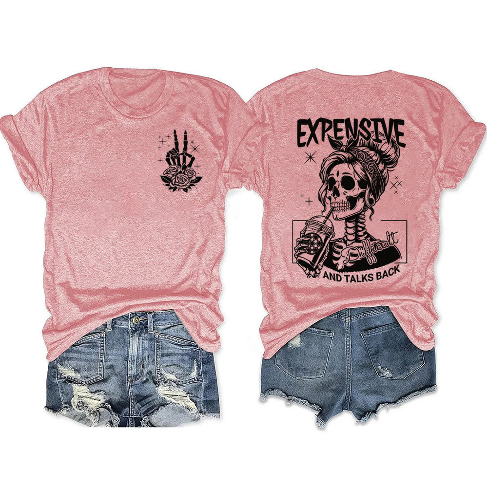 Expensive Difficult And Talks Back T-Shirt, graphic tee