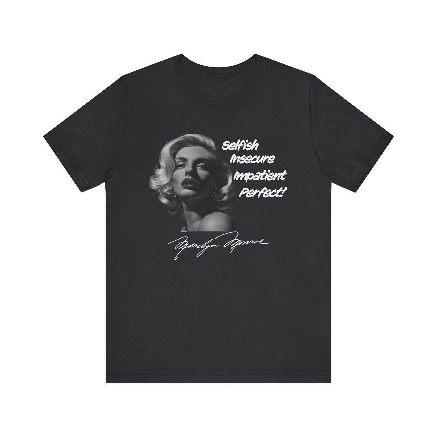 Marilyn Monroe Quote T-shirt
