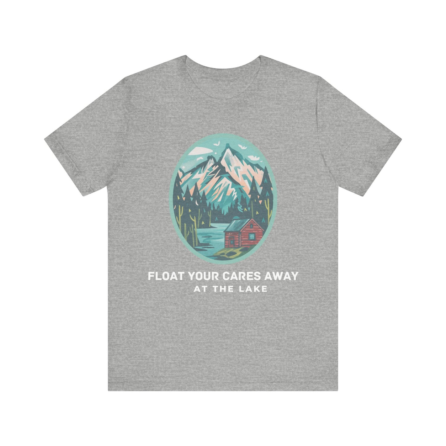 Float Your Cares Away T-shirt, perfect gift for lake lovers