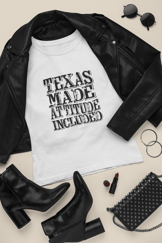Texas Made, Attitude Included T-Shirt Texas Pride, Texas T-shirt, Lone Star Fans, Texas T-Shirt
