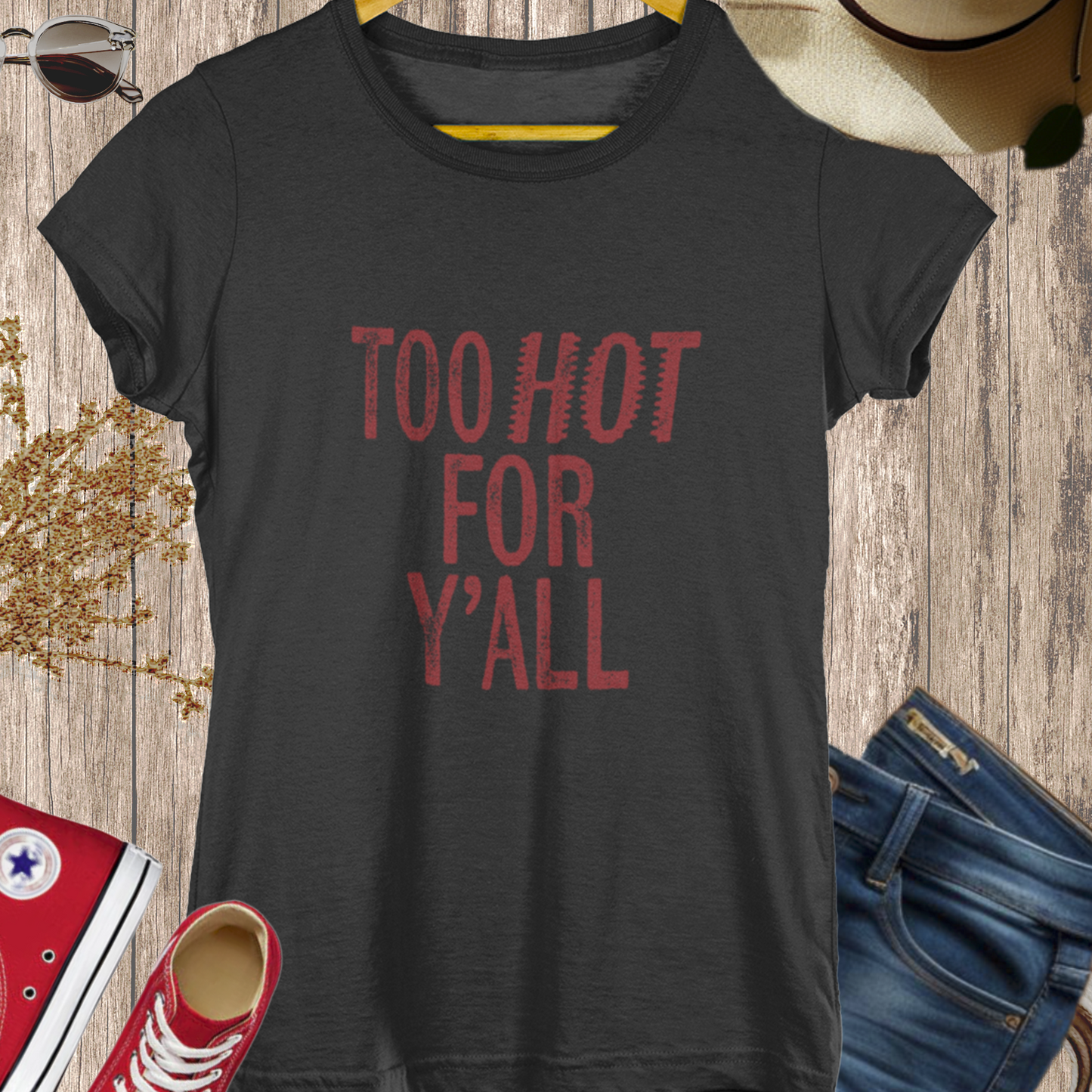 Too Hot for Y’all T-Shirt Texas Fans Texas Pride, Texas T-shirt, Lone Star Fans, Texas T-Shirt