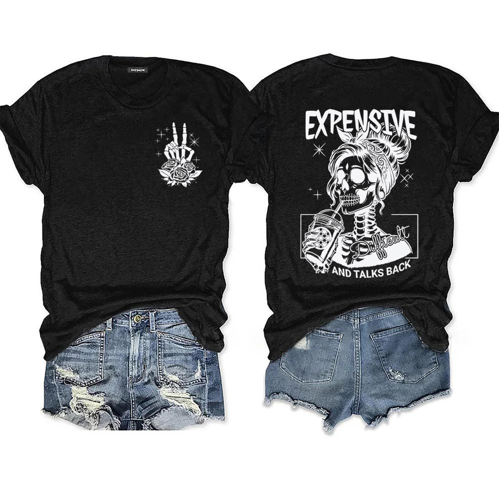 Expensive Difficult And Talks Back T-Shirt, graphic tee