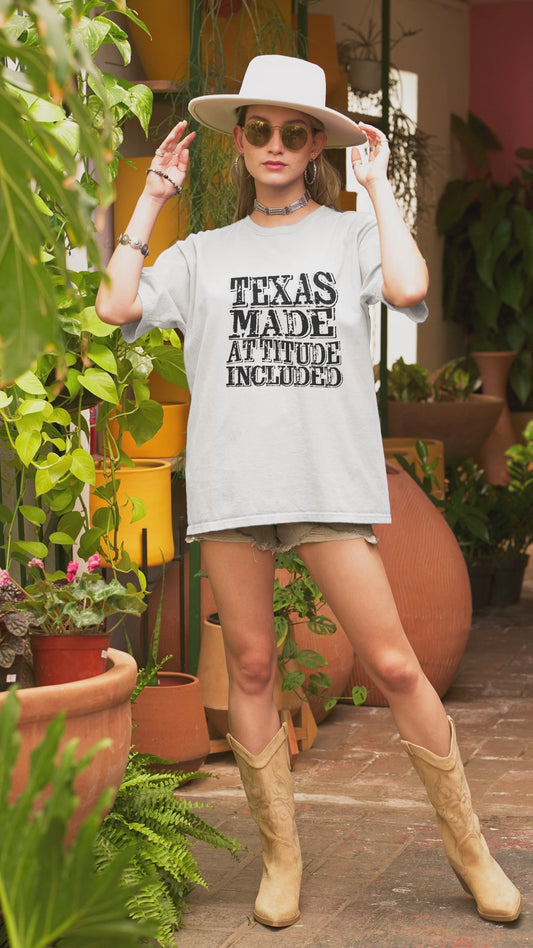 Texas Fans Texas Made, Attitude Included T-Shirt